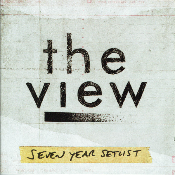 The View - Seven Year Setlist