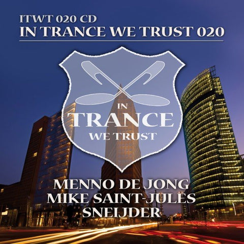 Menno de Jong, Mike Saint-Jules, Sneijder - In Trance We Trust 020