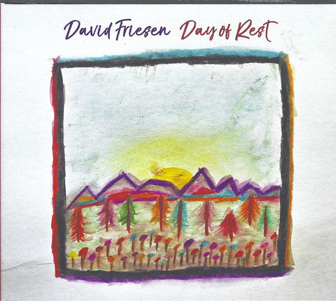 David Friesen - Day Of Rest