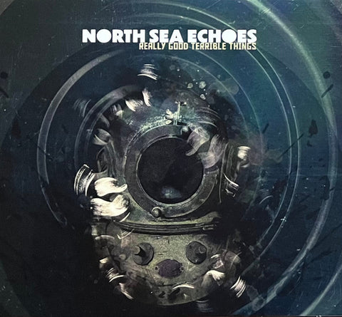 North Sea Echoes - Really Good Terrible Things