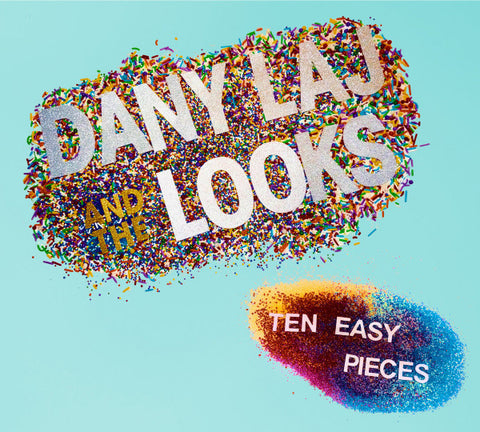 Dany Laj And The Looks - Ten Easy Pieces