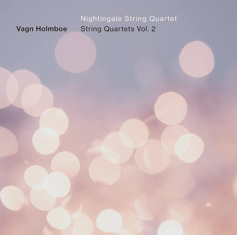Vagn Holmboe, Nightingale String Quartet - String Quartets Vol. 2