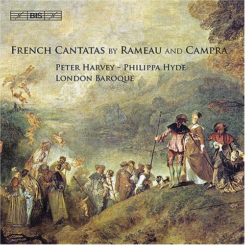 Rameau, Campra, Peter Harvey, Philippa Hyde, London Baroque - French Cantatas By Rameau And Campra