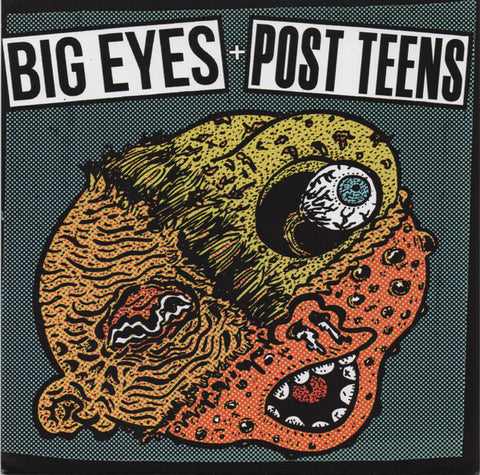 Big Eyes + Post Teens - Big Eyes + Post Teens