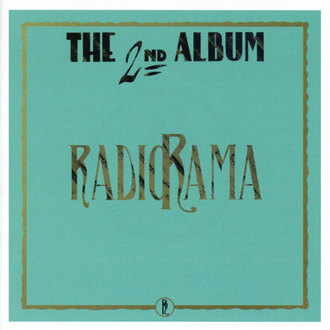 Radiorama - The 2nd Album (30th Anniversary Edition)