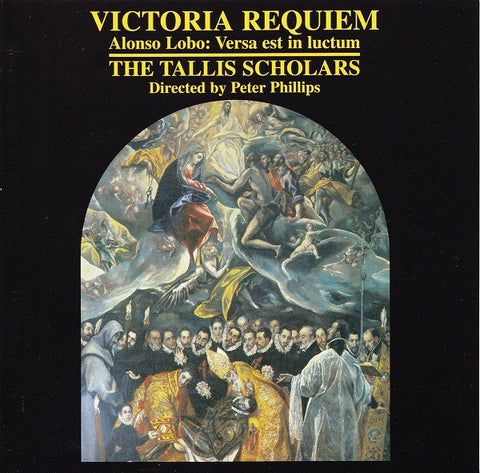 Victoria, Alonso Lobo / The Tallis Scholars, Peter Phillips - Requiem