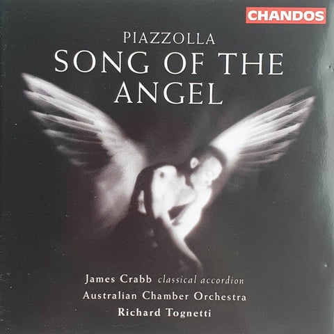 Piazzolla, James Crabb, Australian Chamber Orchestra, Richard Tognetti - Song Of The Angel