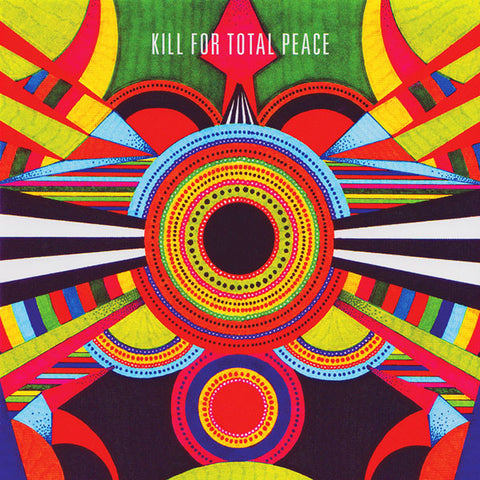 Kill For Total Peace - Kill For