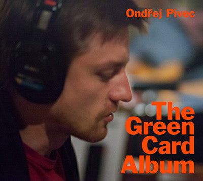 Ondřej Pivec - The Green Card Album