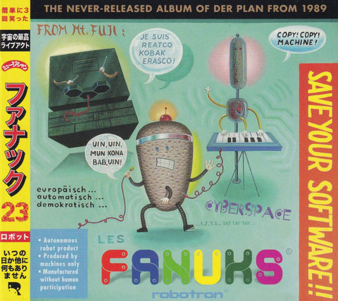 Der Plan - Les Fanuks - Save Your Software!!