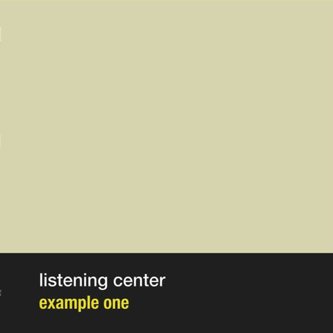 Listening Center - Example One