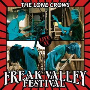 The Lone Crows - Live At Freak Valley Festival