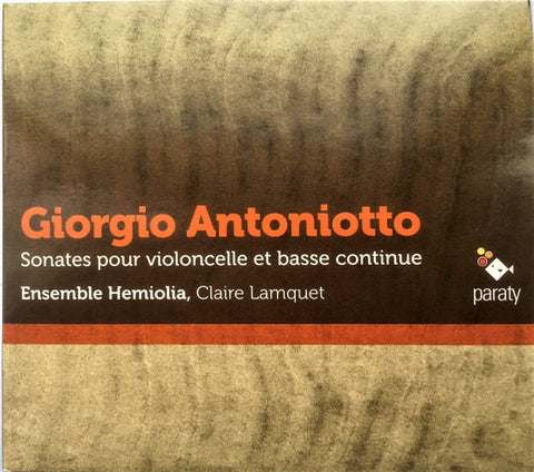 Giorgio Antoniotto, Ensemble Hemiolia, Claire Lamquet - Sonates Pour Violoncelle Et Basse Continue