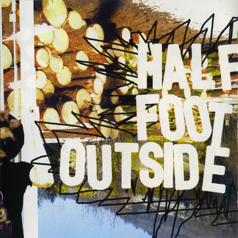 Half Foot Outside - It's Being A Hot Hot Summer