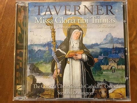 John Taverner, The Choir Of Christ Church Cathedral, Oxford - Missa Gloria Tibi Trinitas