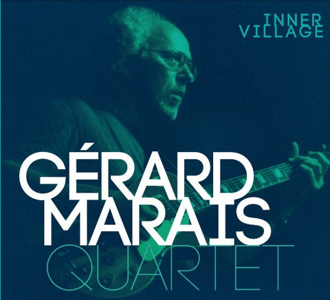Gérard Marais Quartet - Inner Village