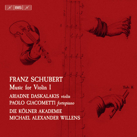 Franz Schubert, Ariadne Daskalakis, Paolo Giacometti, Die Kölner Akademie, Michael Alexander Willens - Music For Violin I