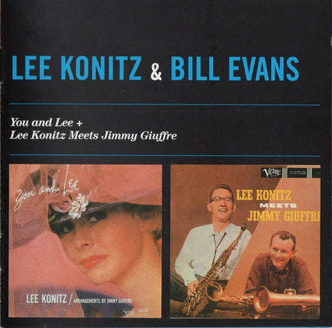 Lee Konitz & Bill Evans - You And Lee + Lee Konitz Meets Jimmy Giuffre