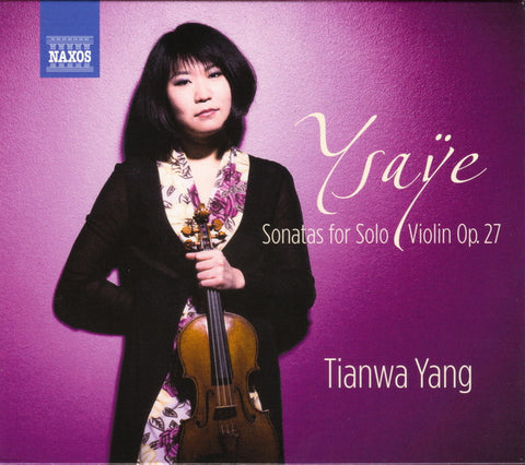 Ysaÿe, Tianwa Yang - Sonatas For Solo Violin Op. 27