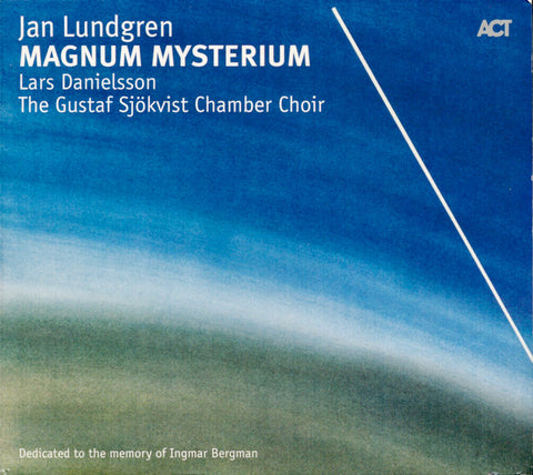 Jan Lundgren, The Gustaf Sjökvist Chamber Choir - Magnum Mysterium