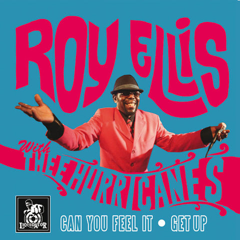Roy Ellis With Thee Hurricanes - Can You Feel It / Get Up