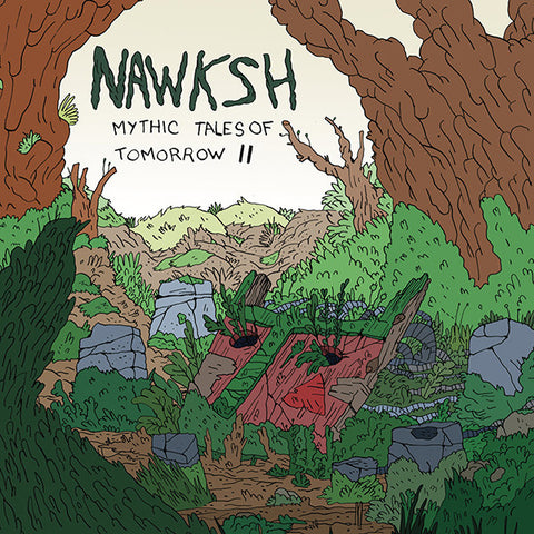 Nawksh - Mythic Tales of Tomorrow II