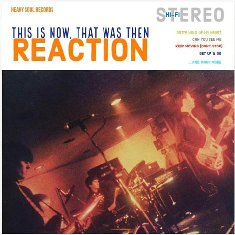 Reaction - This Is Now, That Was Then