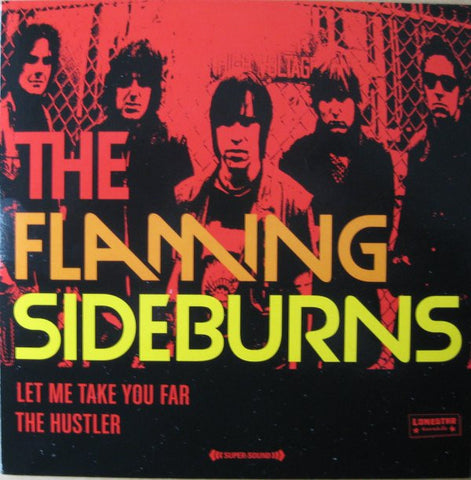 The Flaming Sideburns - Let Me Take You Far / The Hustler