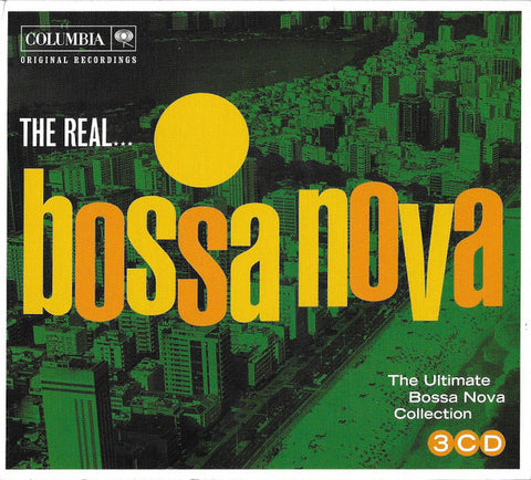 Various - The Real... Bossa Nova (The Ultimate Bossa Nova Collection)