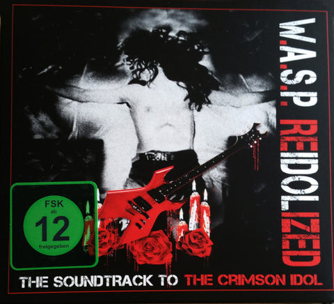 W.A.S.P. - Reidolized (The Soundtrack To The Crimson Idol)