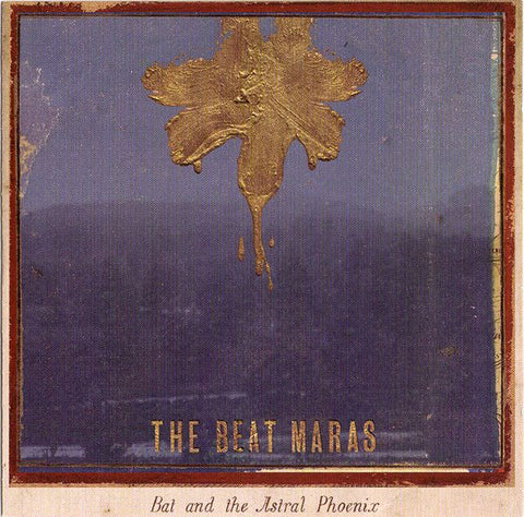 The Beat Maras - Bat And The Astral Phoenix