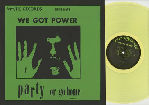 Various - We Got Power (Party Or Go Home)