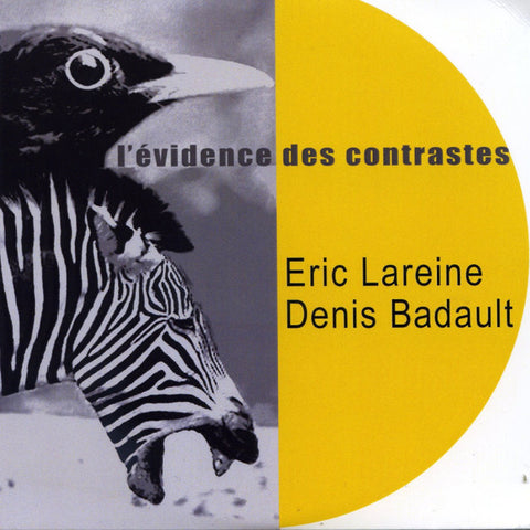 Éric Lareine, Denis Badault - L'Évidence Des Contrastes
