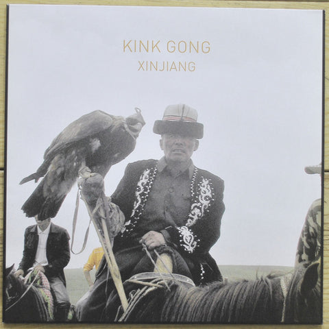Kink Gong - Xinjiang
