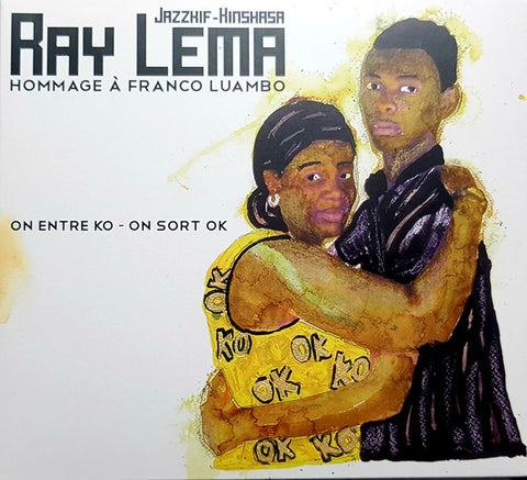 Ray Lema - Hommage À Franco Luambo (On Entre KO - On Sort OK)