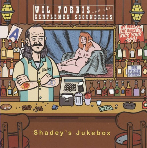 Wil Forbis And The Gentlemen Scoundrels - Shadey's Jukebox