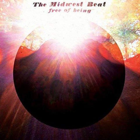 The Midwest Beat - Free Of Being