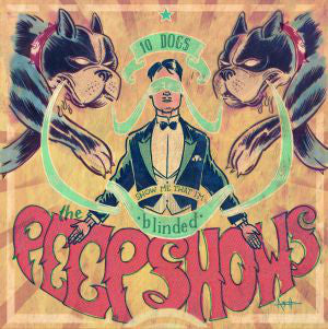 The Peepshows - 10 Dogs