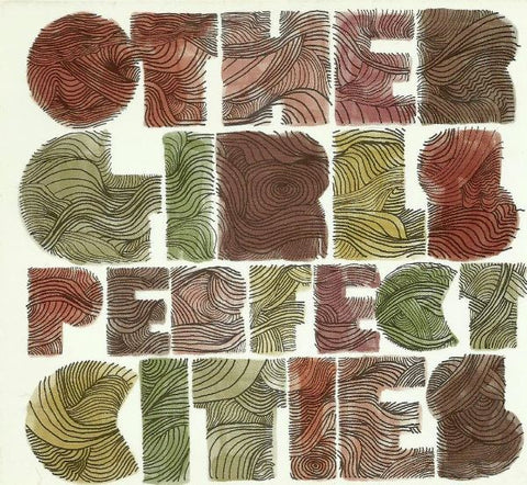 Other Girls - Perfect Cities