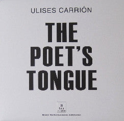 Ulises Carrion - The Poet's Tongue