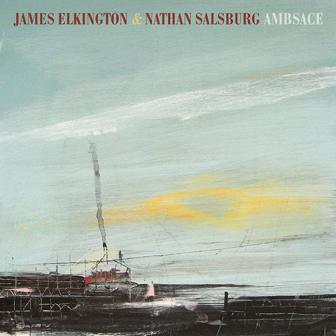 James Elkington & Nathan Salsburg - Ambsace