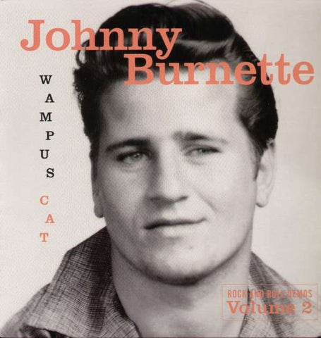 Johnny Burnette - Wampus Cat [Rock And Roll Demos Volume 2]