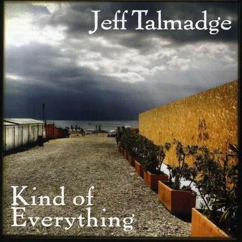 Jeff Talmadge - Kind Of Everything