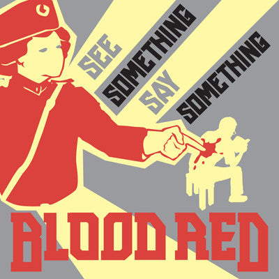 Blood Red - See Something Say Something