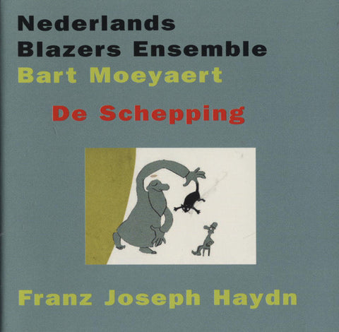 Nederlands Blazers Ensemble, Bart Moeyaert, Franz Joseph Haydn - De Schepping