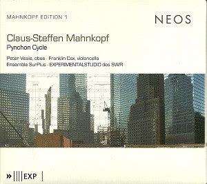 Claus-Steffen Mahnkopf - Peter Veale • Franklin Cox • Ensemble SurPlus • EXPERIMENTALSTUDIO des SWR - Pynchon Cycle