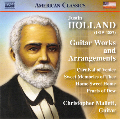 Justin Holland, Christopher Mallett - Guitar Works And Arrangements
