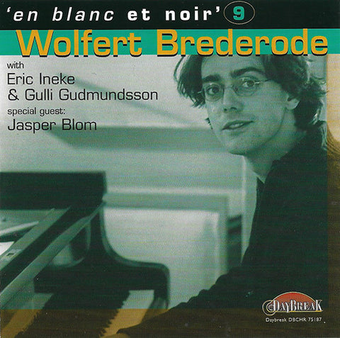 Wolfert Brederode with Eric Ineke & Gulli Gudmundsson - Jasper Blom - Wolfert Brederode. 'En Blanc Et Noir' 9