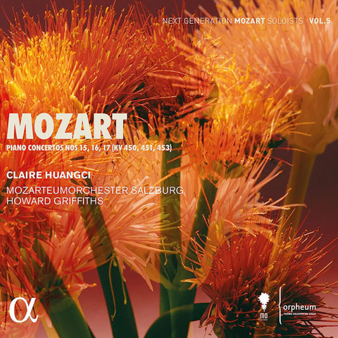 Claire Huangci, Wolfgang Amadeus Mozart, Mozarteumorchester Salzburg, Howard Griffiths - Mozart: Piano Concertos Nos 15, 16, 17 (KV 450, 451, 453)