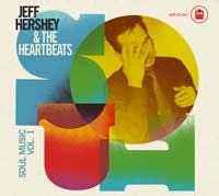 Jeff Hershey and The Heartbeats - Soul Music Vol. 1